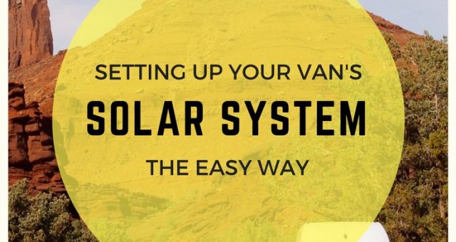 How we set up our Sprinter Van's solar power system